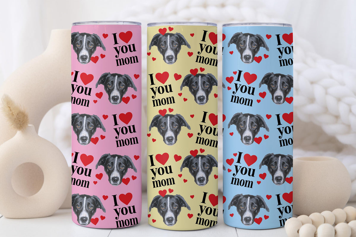 Personalized Pet Photo Tumbler with Straw, I Love You Mom Travel Cup, Custom Dog Lover Mama Gift, Mother's Birthday Present