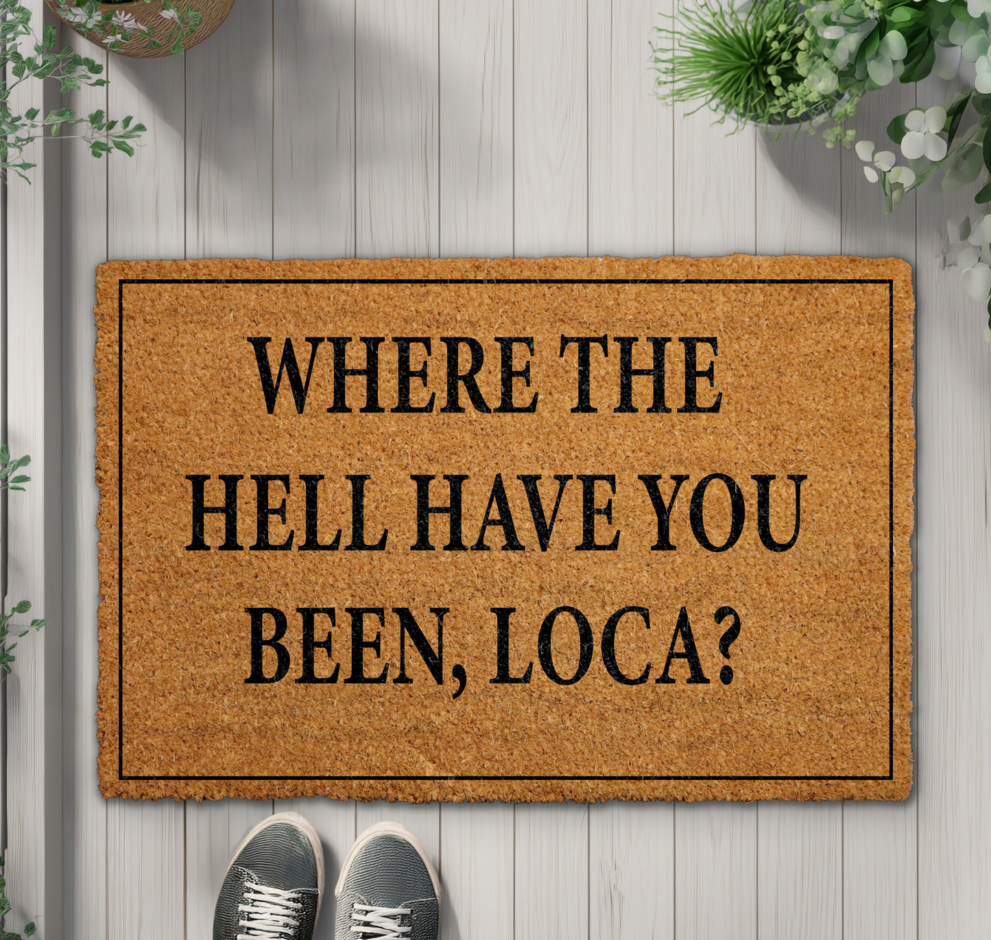 Loca Doormat: Welcome Movie Quote Porch Decor for Housewarming!