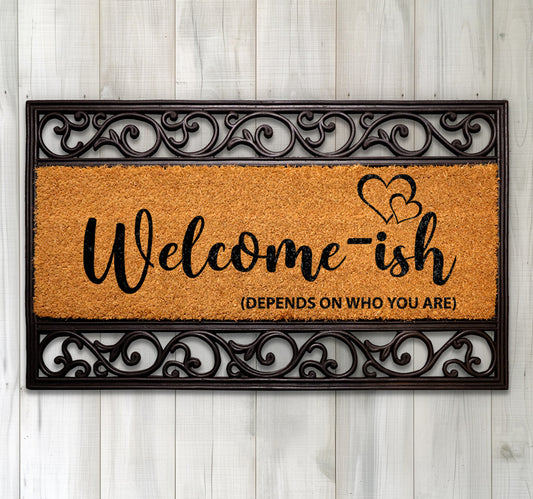 Welcome-ish, Sarcastic Doormat: Funny Farmhouse Style, Perfect New Home Gift!