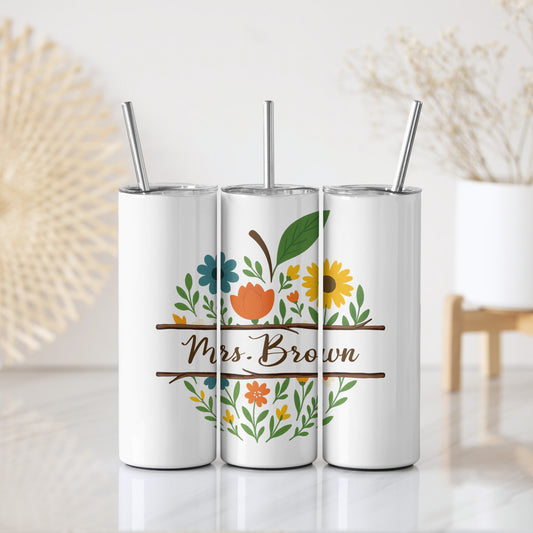 Teacher's Personalized Stainless Steel Tumbler,Colorful Appreciation Gift, Classroom Floral