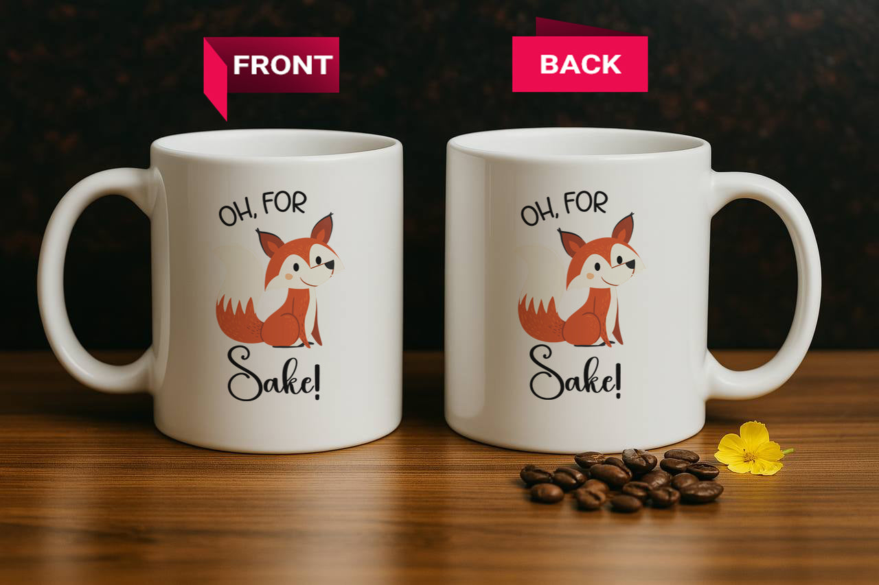 Oh For Fox Sake Mug: Cute Swear Word Tea Cup!