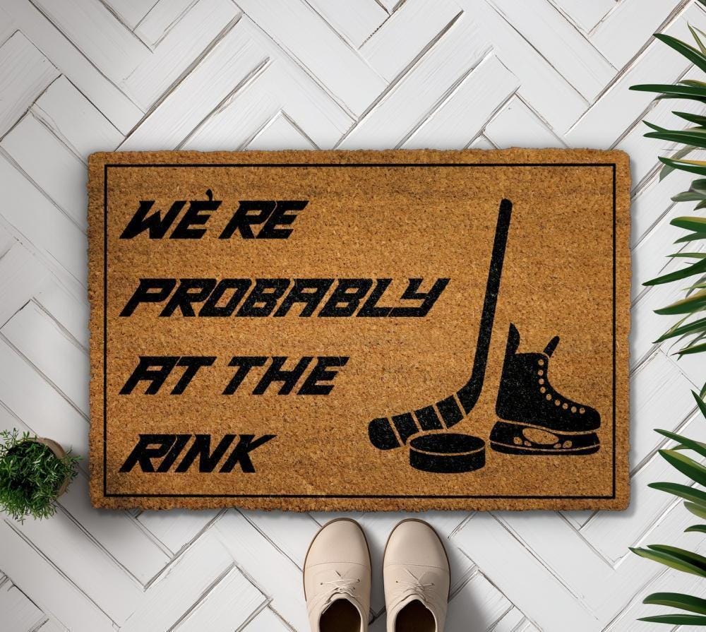 We're Probably At The Rink Doormat, Hockey Lover's Home Decor, Ice Hockey Fan Entrance Rug