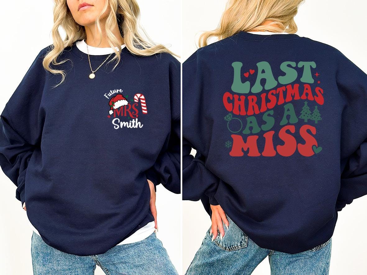 Future Mrs Christmas Sweatshirt, Xmas Engagement Shirt, Last Christmas As A Miss Shirt, Engaged Holiday Tee, Christmas Bachelorette Shirt