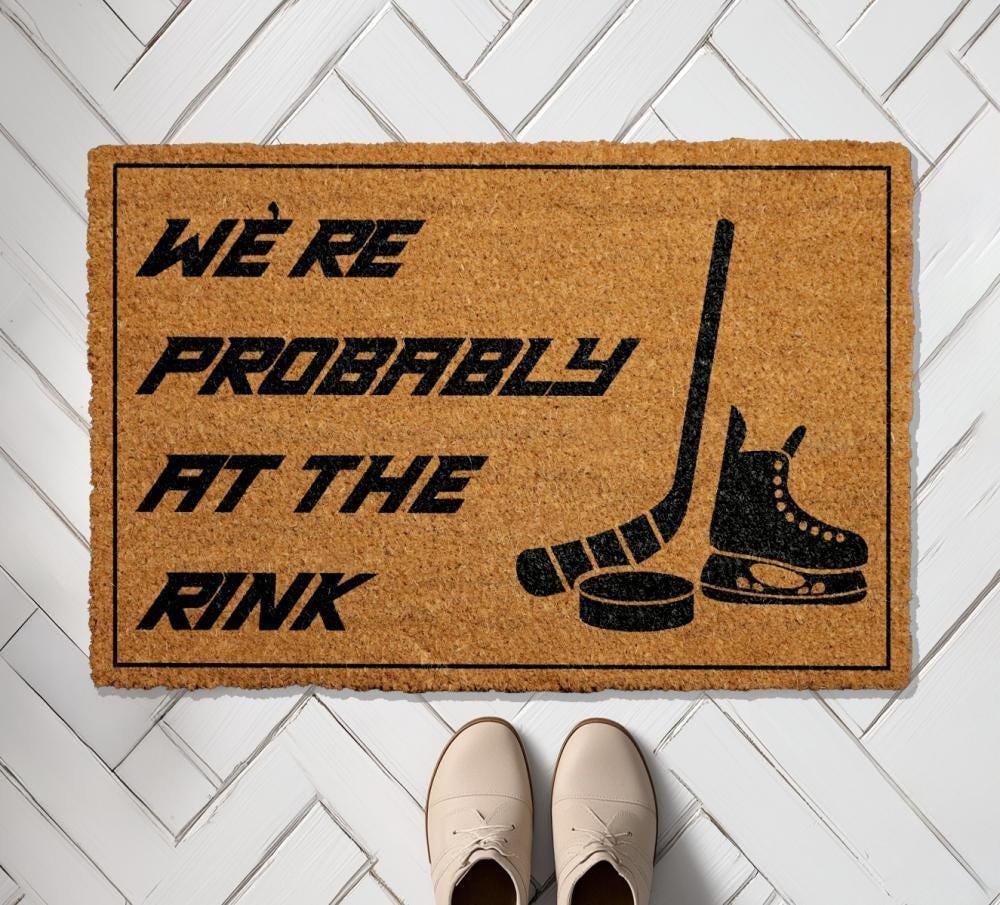 We're Probably At The Rink Doormat, Hockey Lover's Home Decor, Ice Hockey Fan Entrance Rug