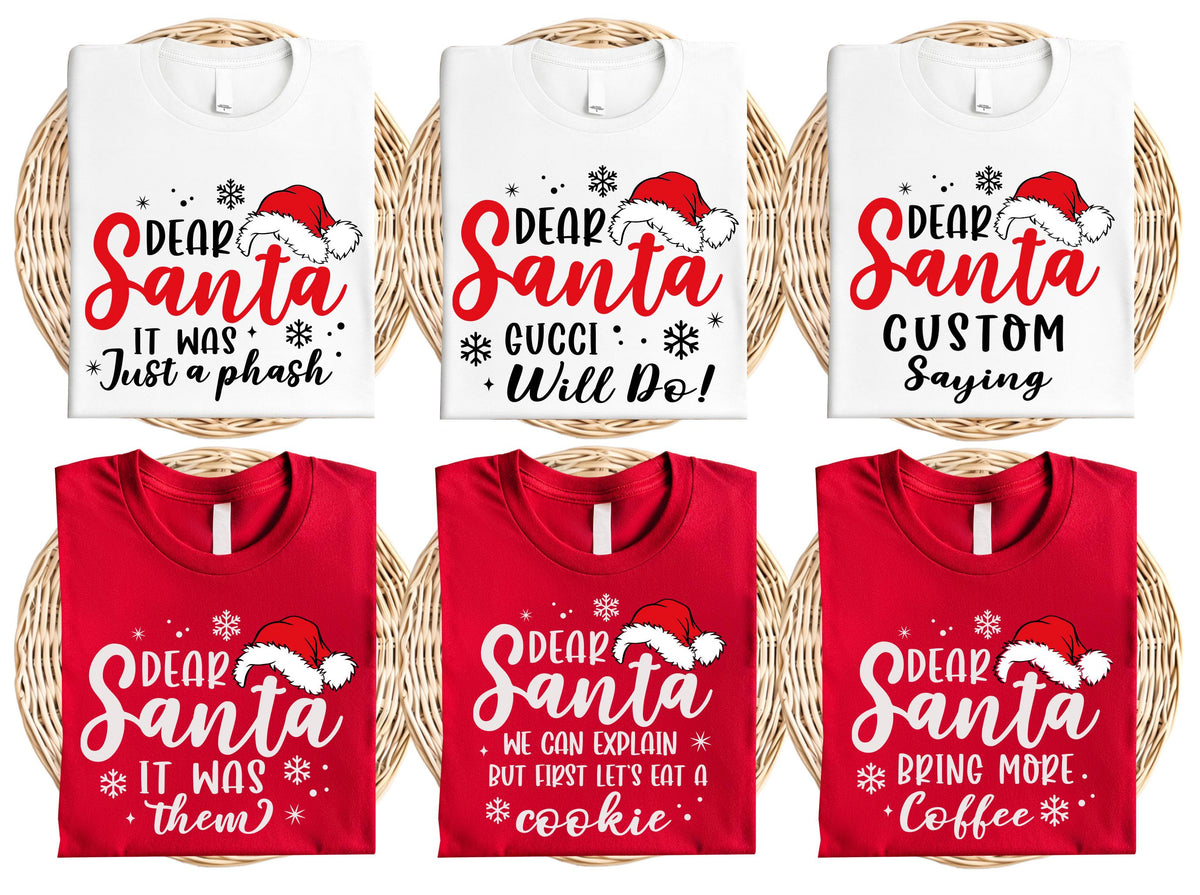 Dear Santa Shirts, Xmas Quotes Family Sweatshirt, Christmas Group Matching Tee