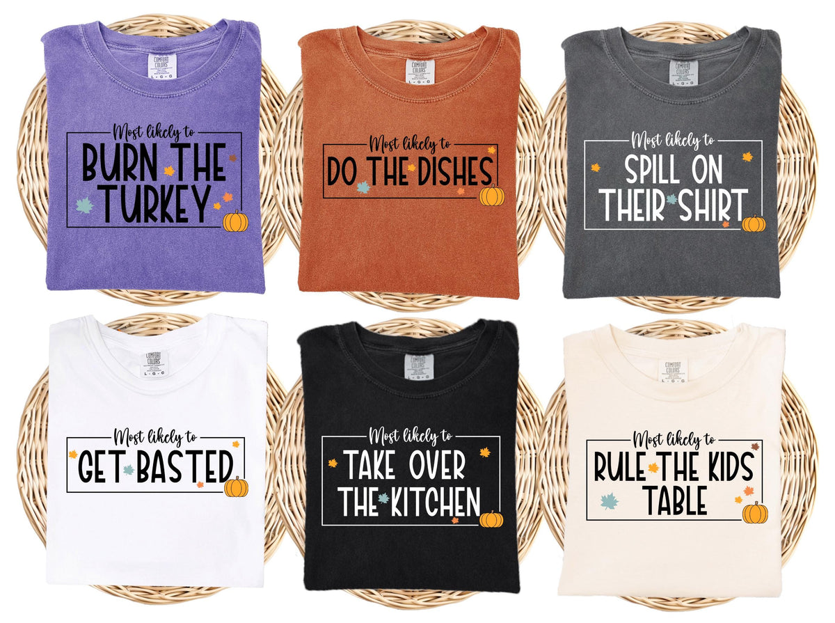 Comfort Colors® Funny Thanksgiving Quotes Shirt, Family Matching Thanksgiving Dinner T-Shirts, Thanksgiving Humor Tee, Fall Season Crewneck