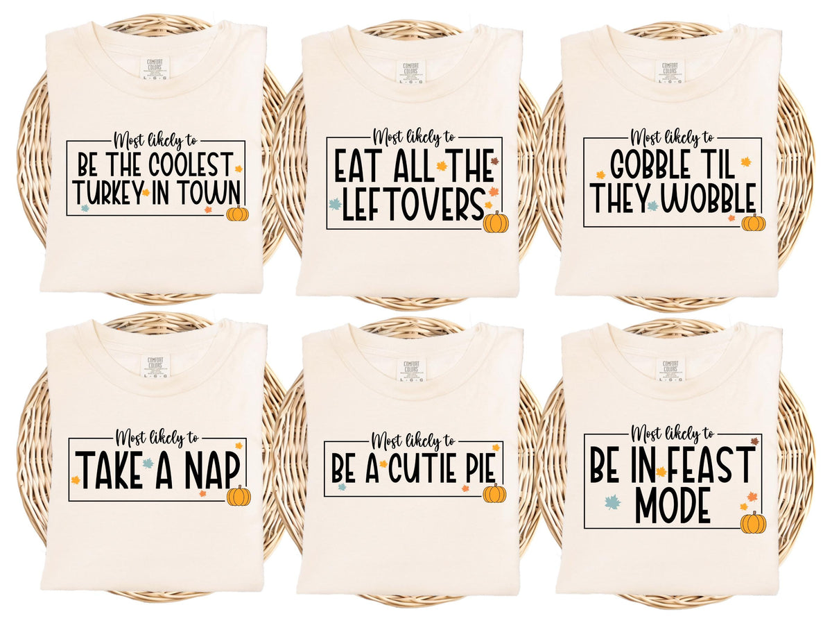 Comfort Colors® Funny Thanksgiving Quotes Shirt, Family Matching Thanksgiving Dinner T-Shirts, Thanksgiving Humor Tee, Fall Season Crewneck