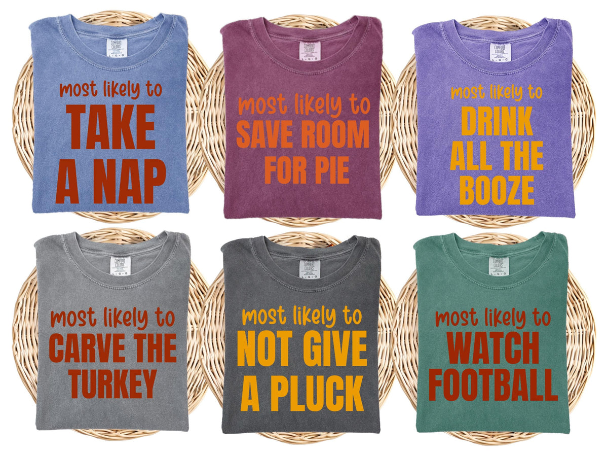 Funny Most Likely To... Thanksgiving Lines Comfort Colors® Shirt, Family Matching Thanksgiving Gathering T-Shirts, Fall Season Crewneck