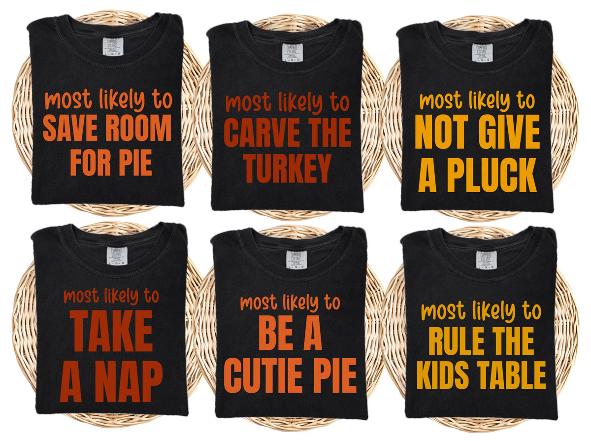 Funny Most Likely To... Thanksgiving Lines Comfort Colors® Shirt, Family Matching Thanksgiving Gathering T-Shirts, Fall Season Crewneck