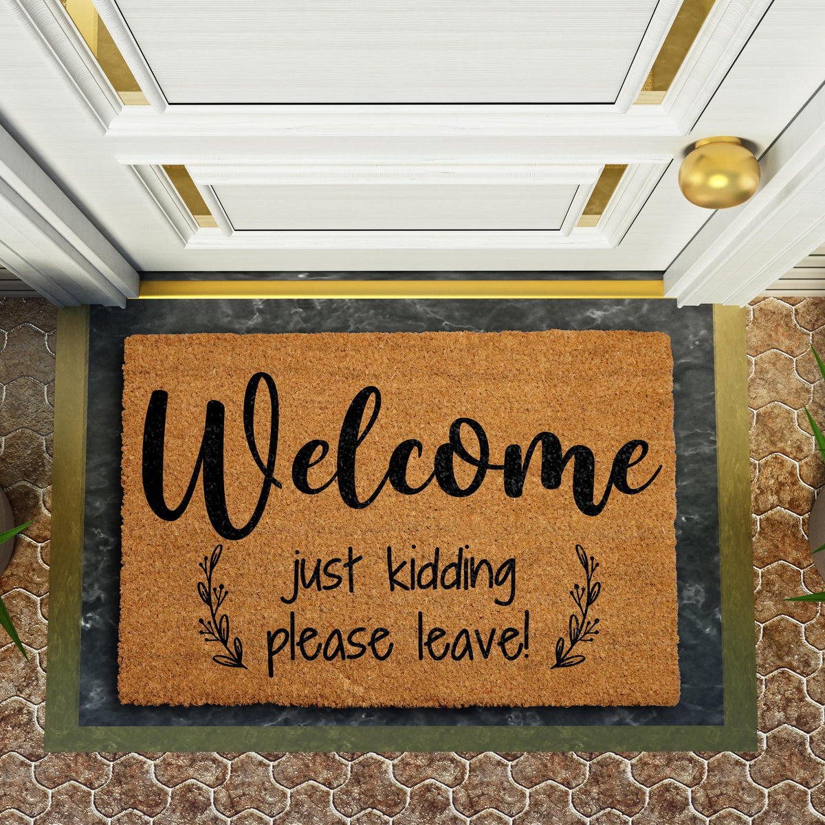 Welcome Just Kidding Please Leave Doormat, Go Away Welcome Mat, Funny Door Mat