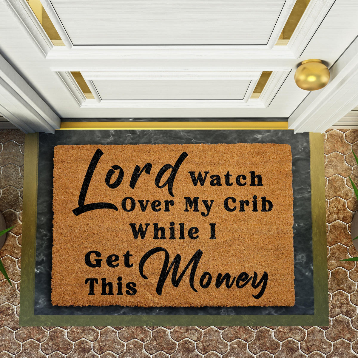 Lord Watch Over My Crib While I Get This Money Doormat, Funny Rapper Front Porch Rug