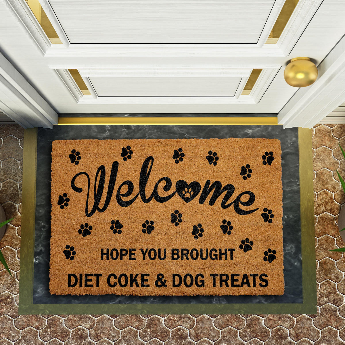 Hope You Brought Diet Coke and Dog Treats Doormat, Funny Dog Welcome Mat