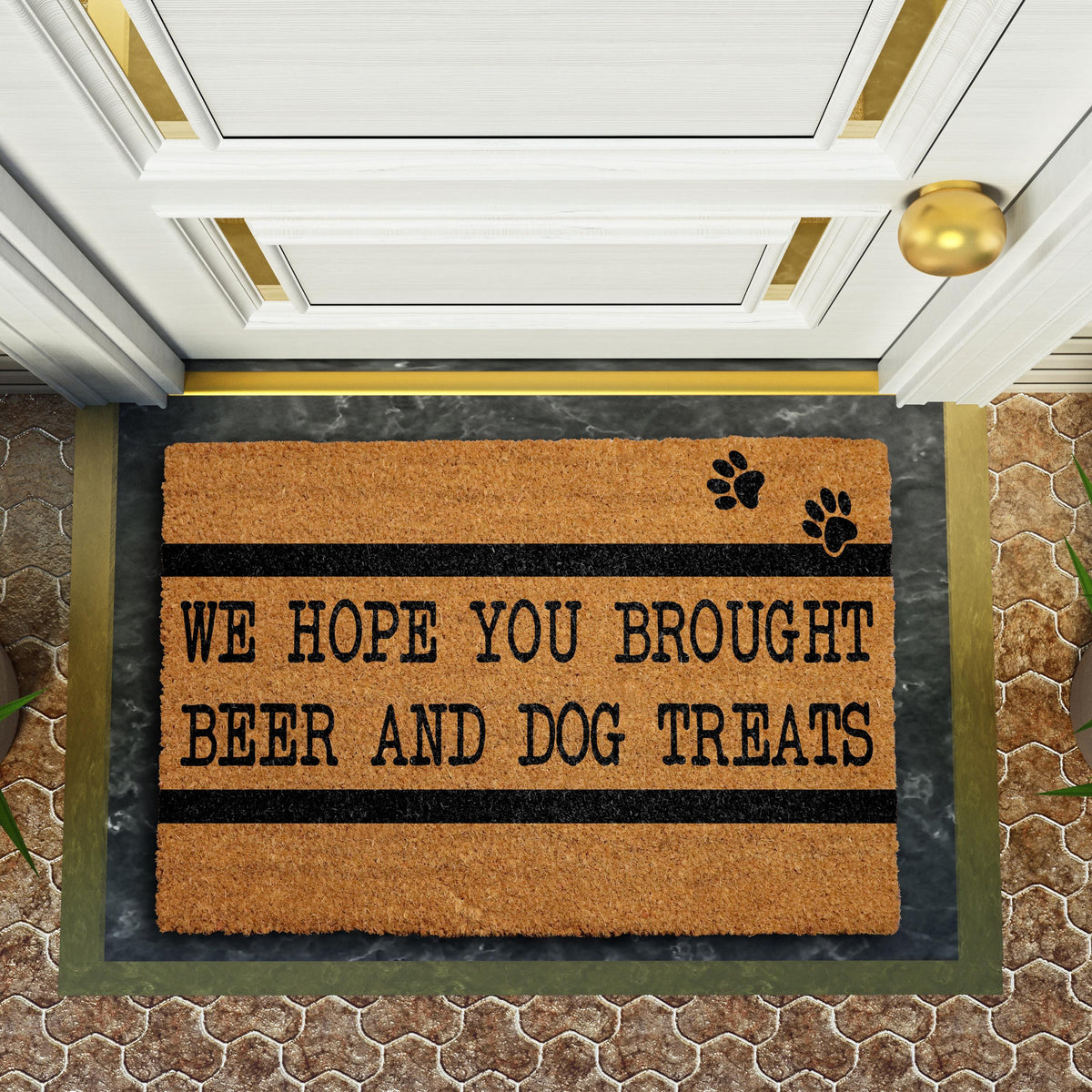 We Hope You Brought Beer and Dog Treats Doormat, Funny Dog Welcome Mat