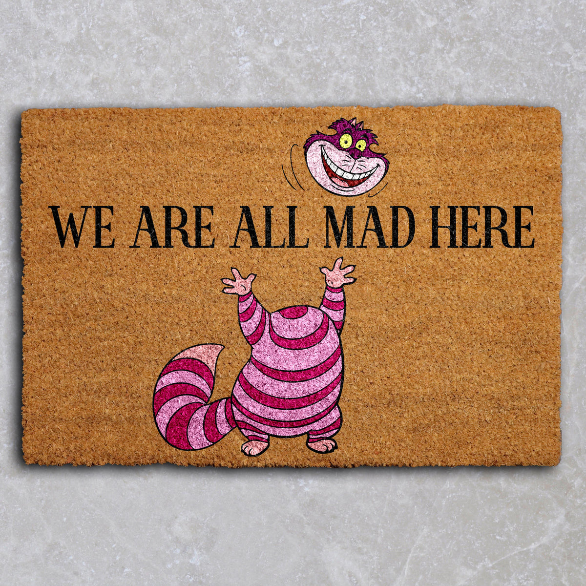 We Are All Mad Here Doormat, Funny Quote Welcome Mat, Fantasy Home Decor, Coir Entry Rug