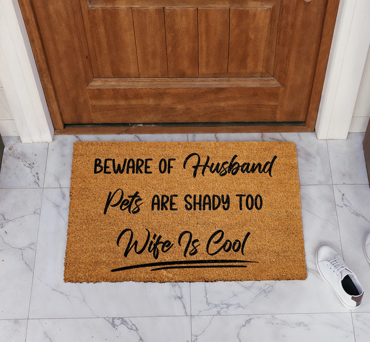 Beware of Husband Pets Are Shady Too Wife is Cool Doormat, Sarcastic Welcome Mat