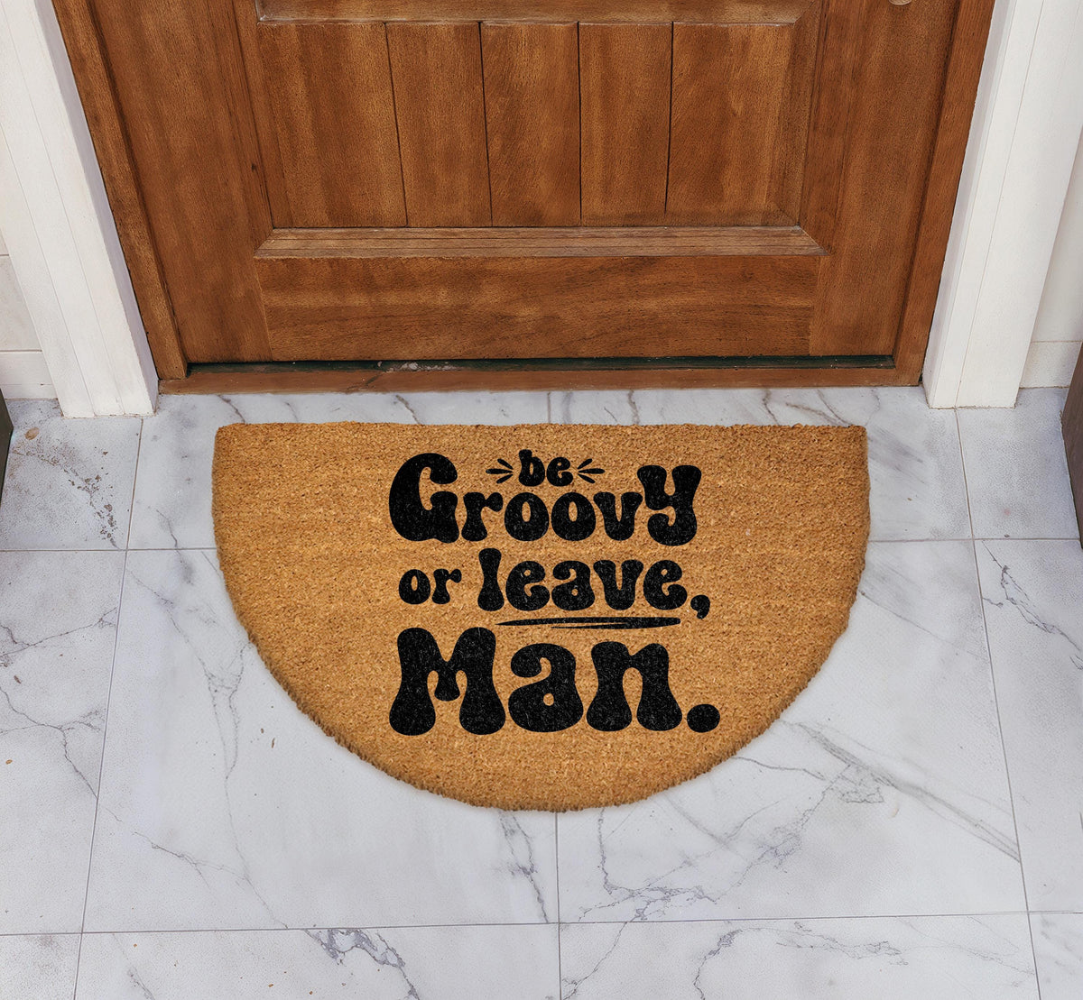 Be Groovy or Leave Man Doormat, Hippie Home Decor, Funky Welcome Mat