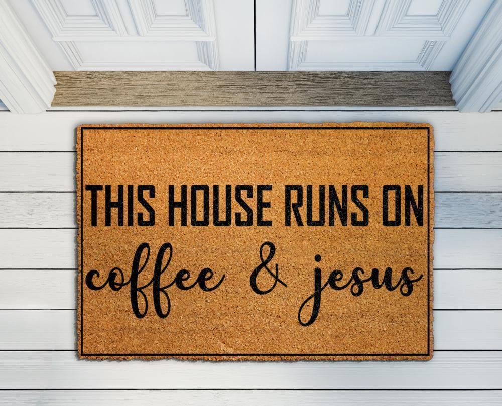 This House Runs On Coffee & Jesus Doormat, Christian Welcome Mat, Religious Home Decor