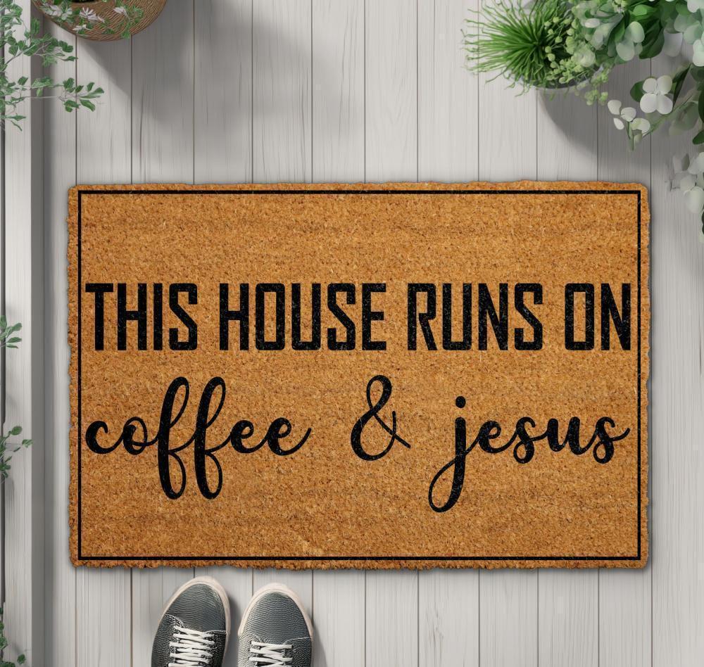 This House Runs On Coffee & Jesus Doormat, Christian Welcome Mat, Religious Home Decor