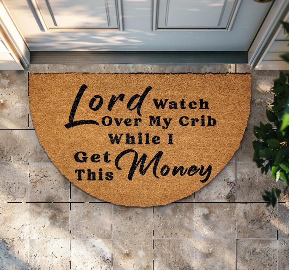 Lord Watch Over My Crib While I Get This Money Doormat, Hip Hop Quote Welcome Mat