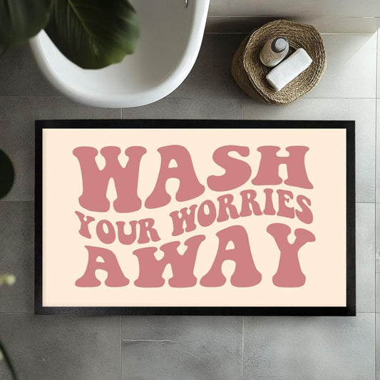 Wash Your Worries Away Bathroom Mat, Funny Quote Bath Mat, Non-Slip Toilet Decor