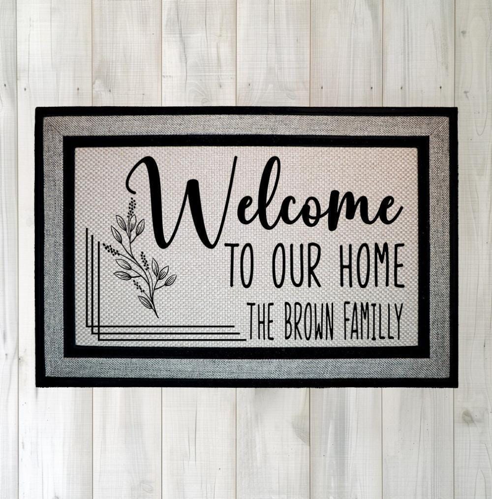 Welcome To Our Home Custom Doormat, Personalized Welcome Mat, Family Name Door Mat