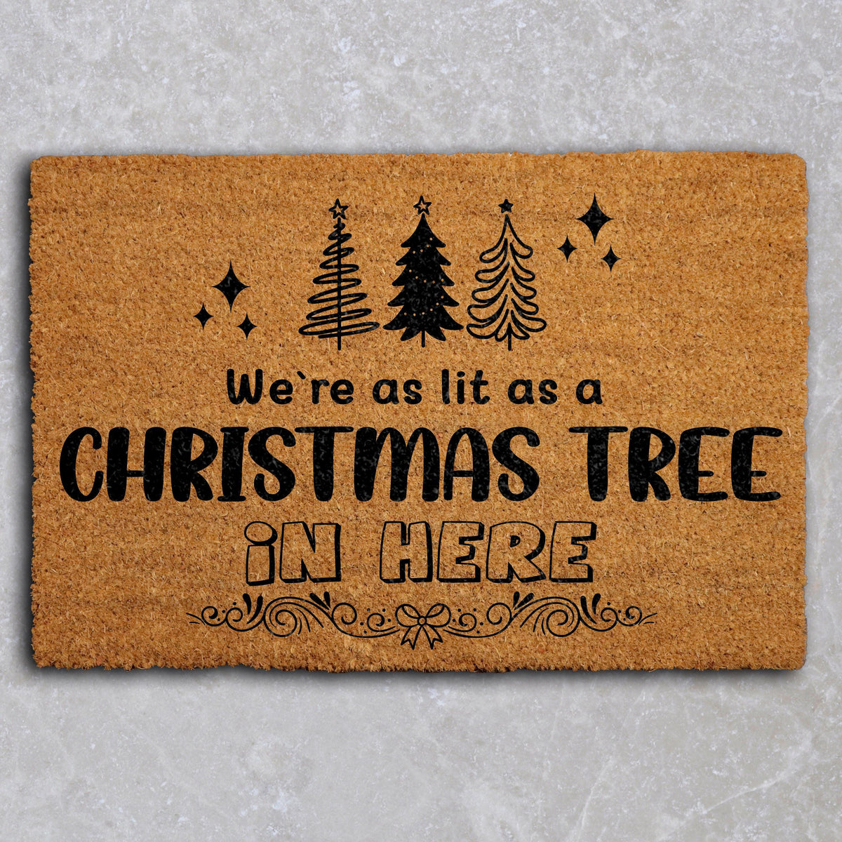 We're as Lit as a Christmas Tree in Here Doormat, Funny Holiday Welcome Mat
