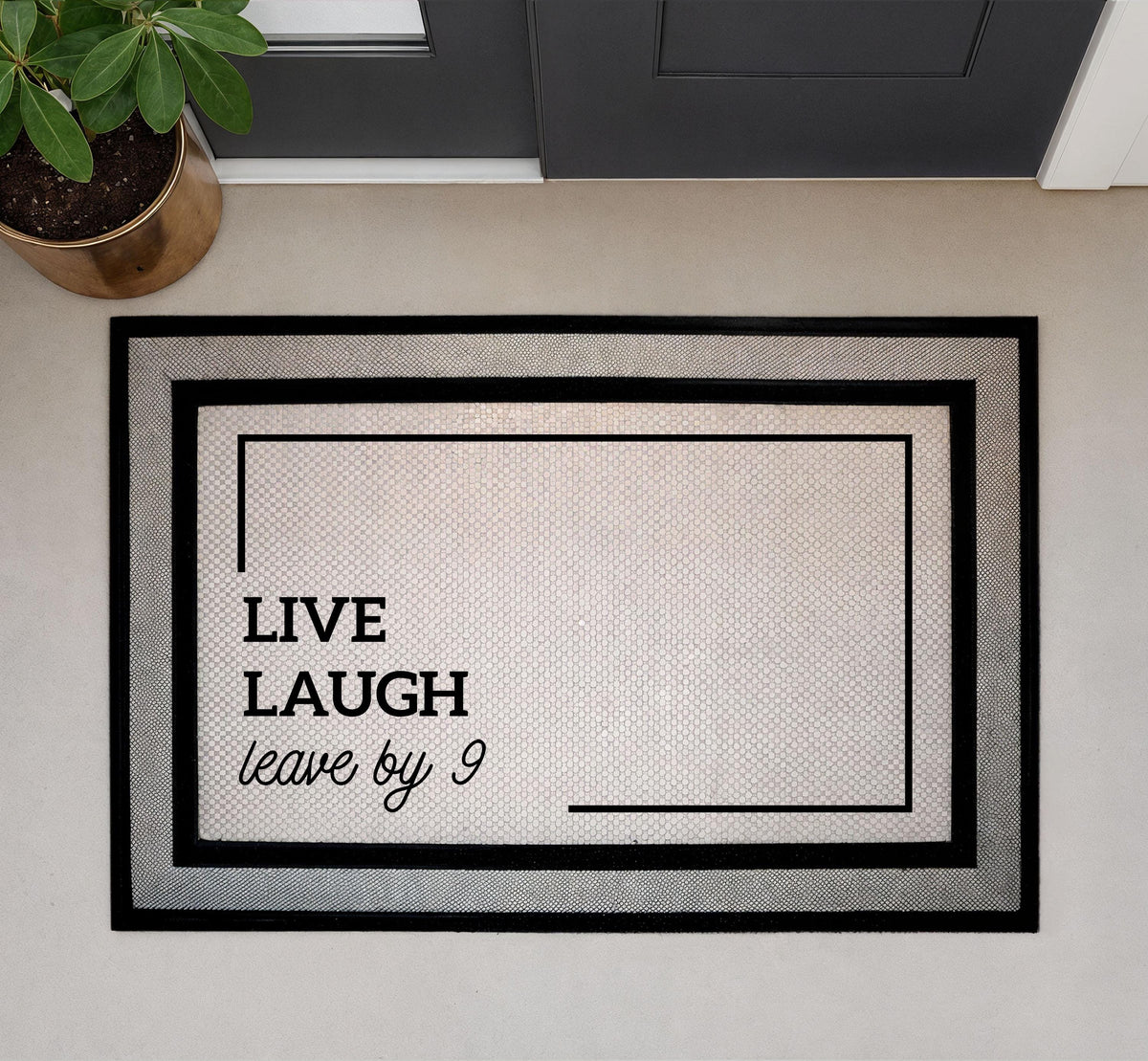 Live Laugh Leave By 9 Doormat, Funny Welcome Mat, Humorous Housewarming Gift