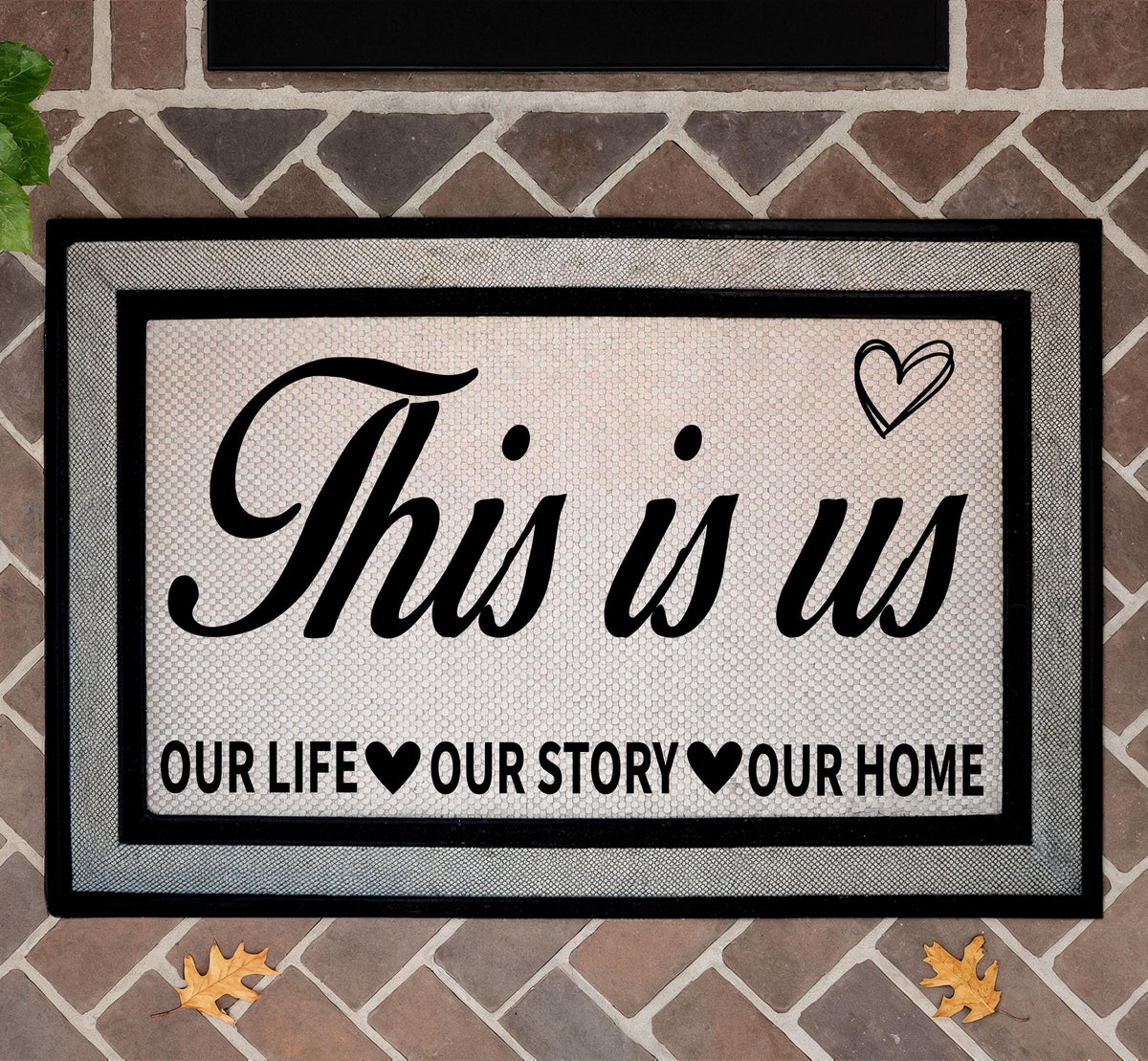 This Is Us Our Life Our Story Our Home Doormat, Sublimation Entry Mat, Heart Theme Rug