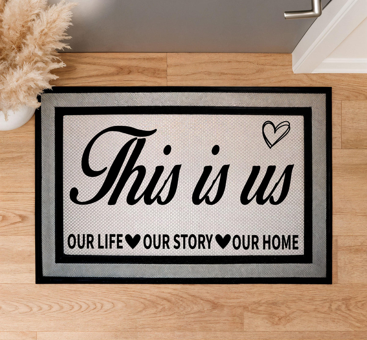 This Is Us Our Life Our Story Our Home Doormat, Sublimation Entry Mat, Heart Theme Rug