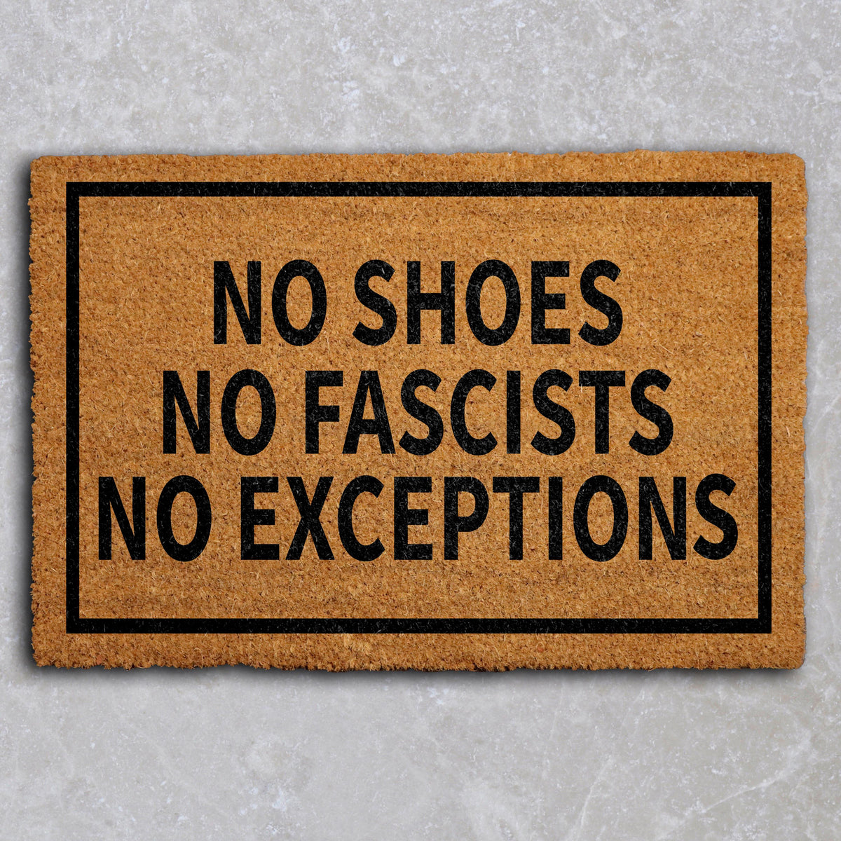 No Shoes No Fascists No Exceptions Doormat, Anti Fascist Welcome Mat, Activist Front Porch Mat