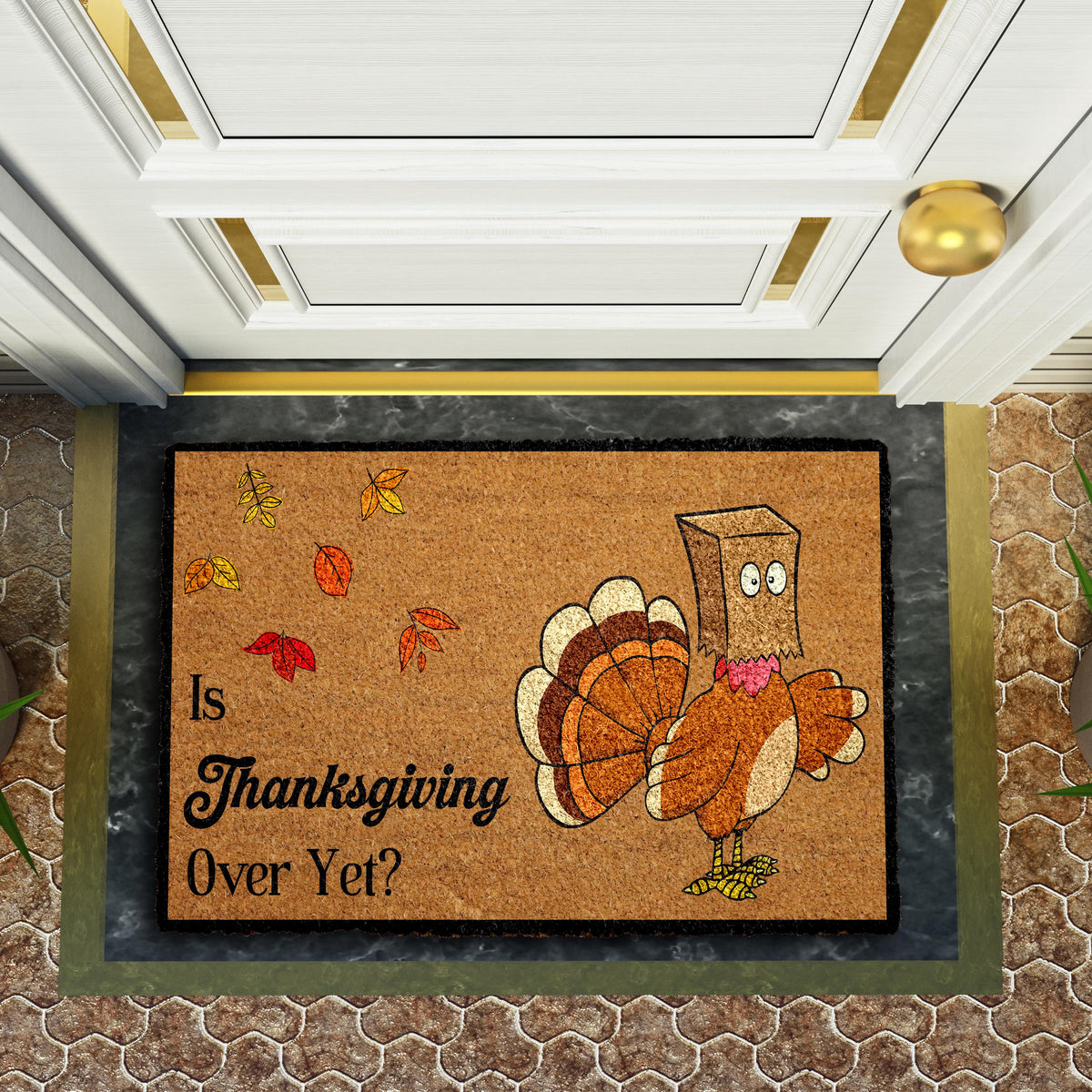 Is Thanksgiving Over Yet Doormat, Funny Thanksgiving Gift, Holiday Front Porch Decor