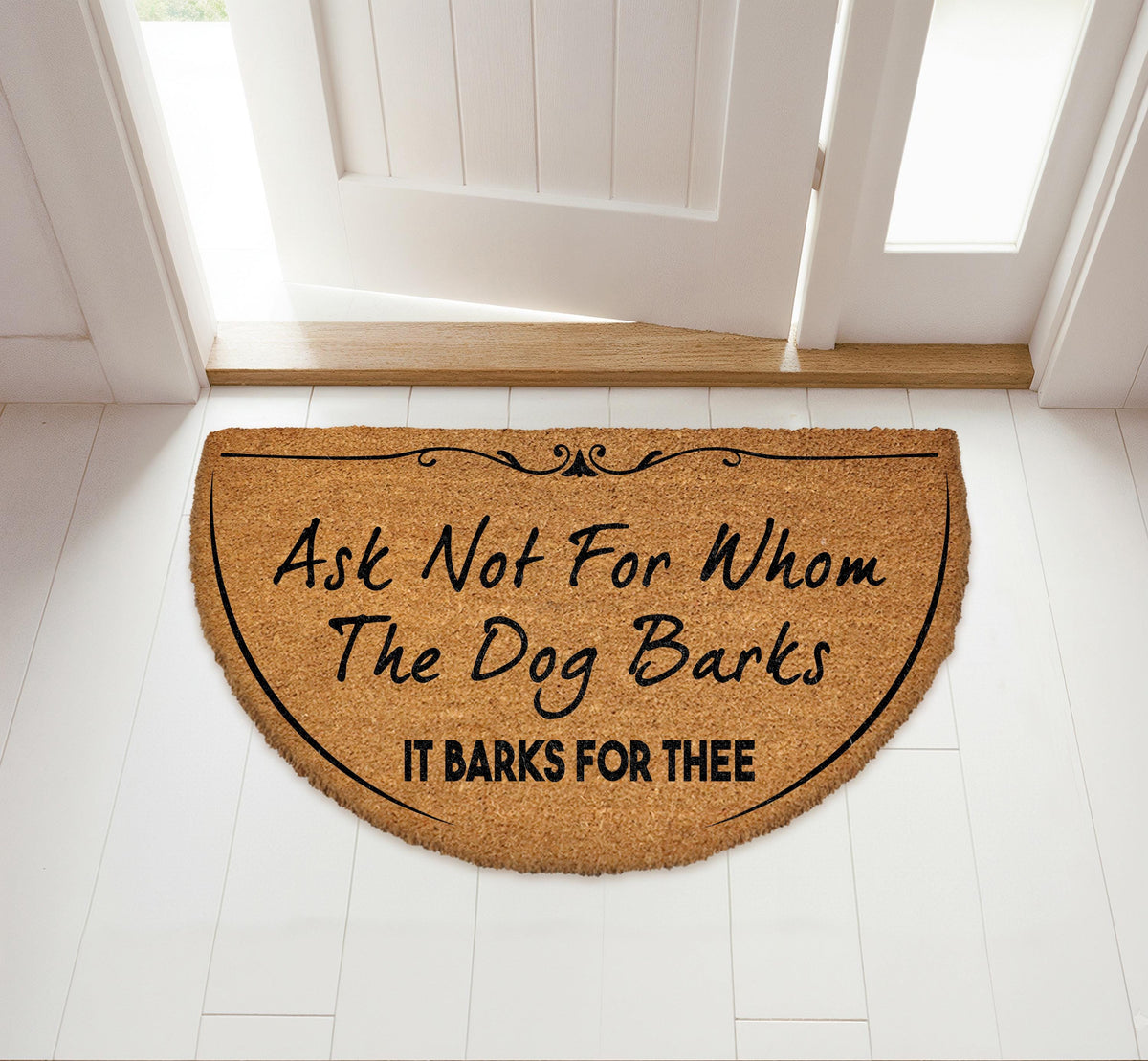 Ask Not For Whom The Dog Barks Doormat, Dog Lover Gift, Funny Dog Front Porch Rug