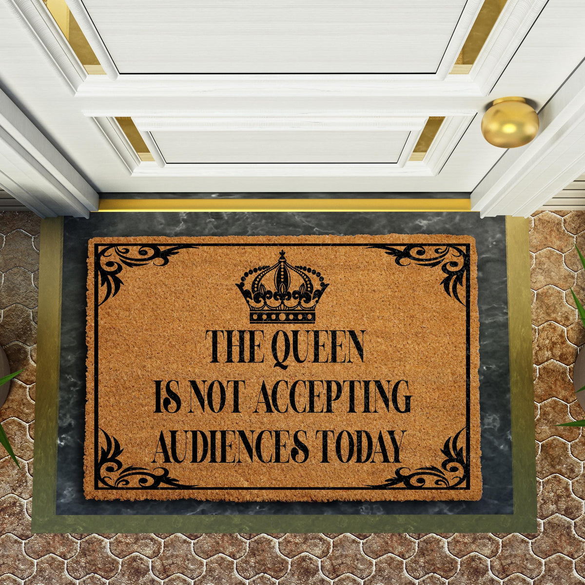 The Queen Is Not Accepting Audiences Today Doormat, Go Away Door Mat