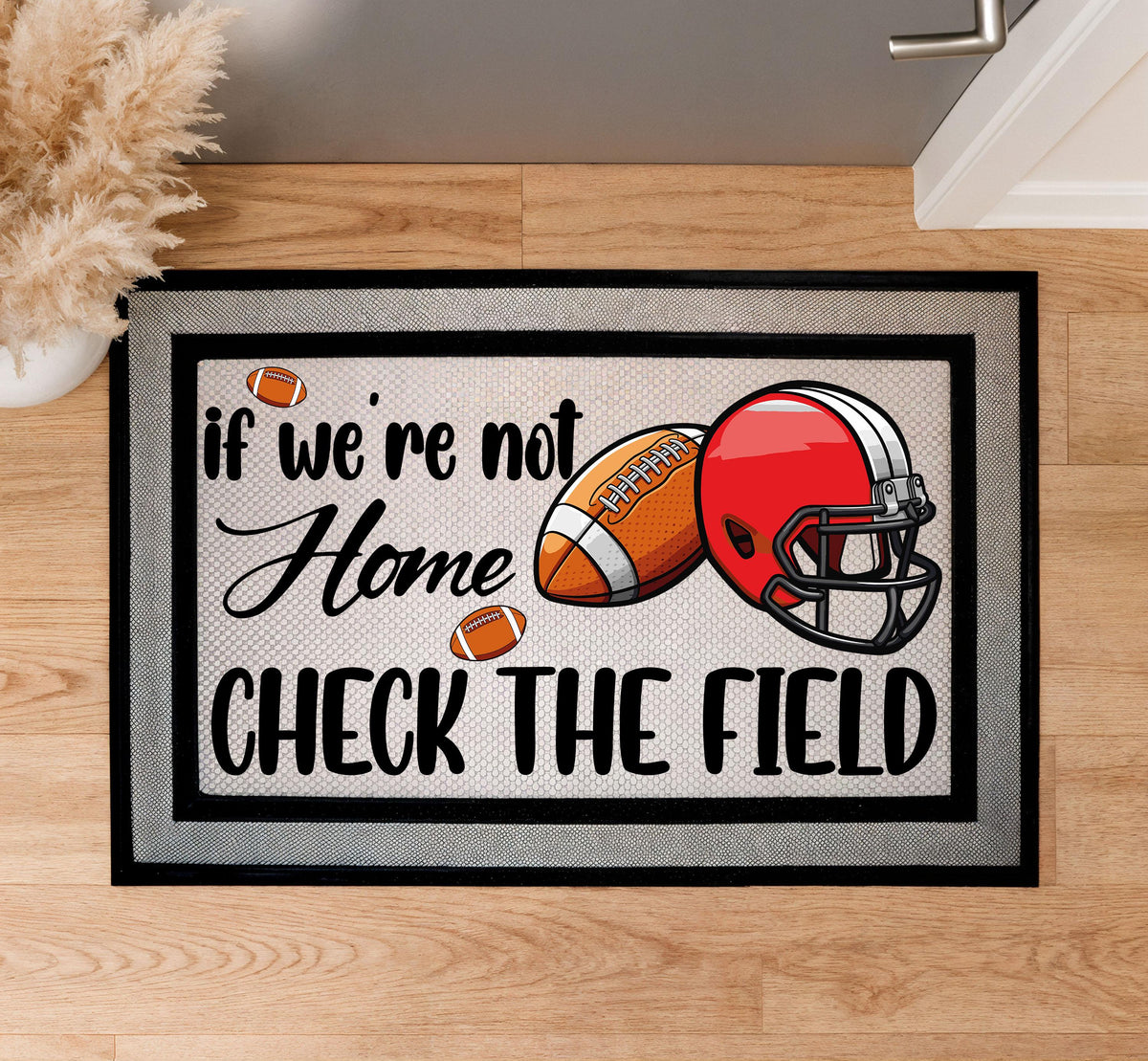 If We're Not Home Check The Field Doormat, Football Welcome Mat, Sports Fan Door mat
