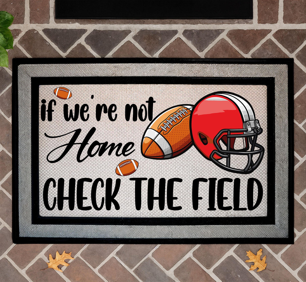 If We're Not Home Check The Field Doormat, Football Welcome Mat, Sports Fan Door mat