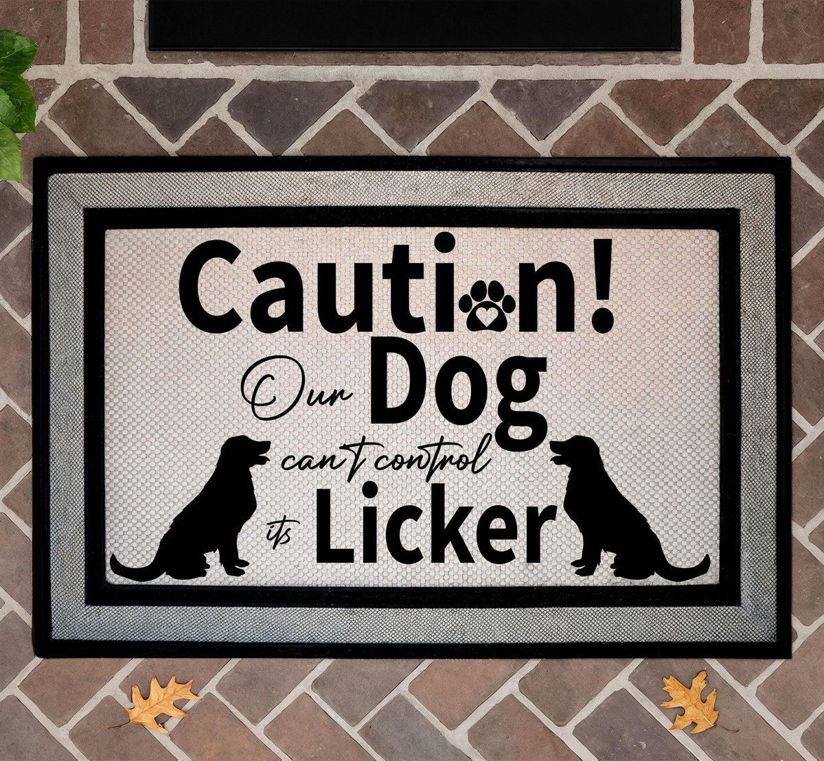 Caution! Our Dog Can't Control It's Licker Door Mat, Dog Lover Gift, Humorous Welcome Mat