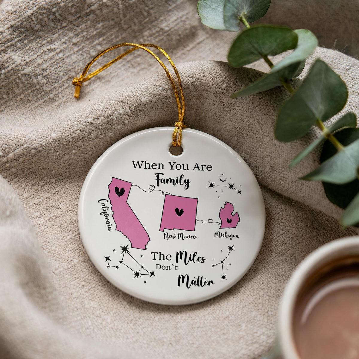 Miles Don’t Matter Keepsake, Personalized Long Distance Ornament, Loved Ones Keepsake, Family Custom Map Ornament, Christmas Ornament Gift