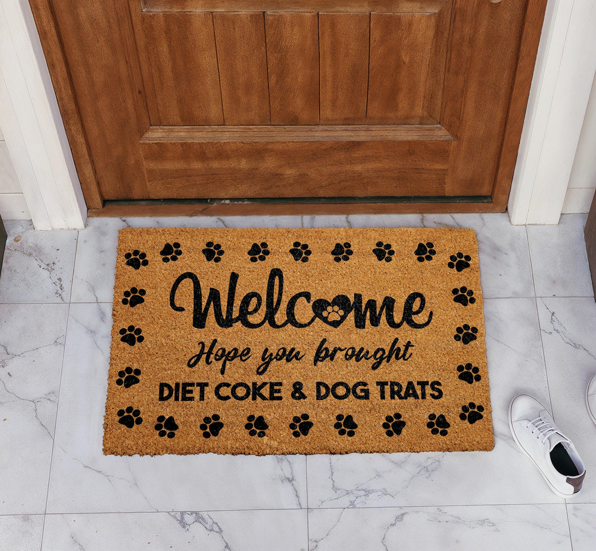 Hope You Brought Diet Coke and Dog Treats Doormat, Funny Dog Welcome Mat