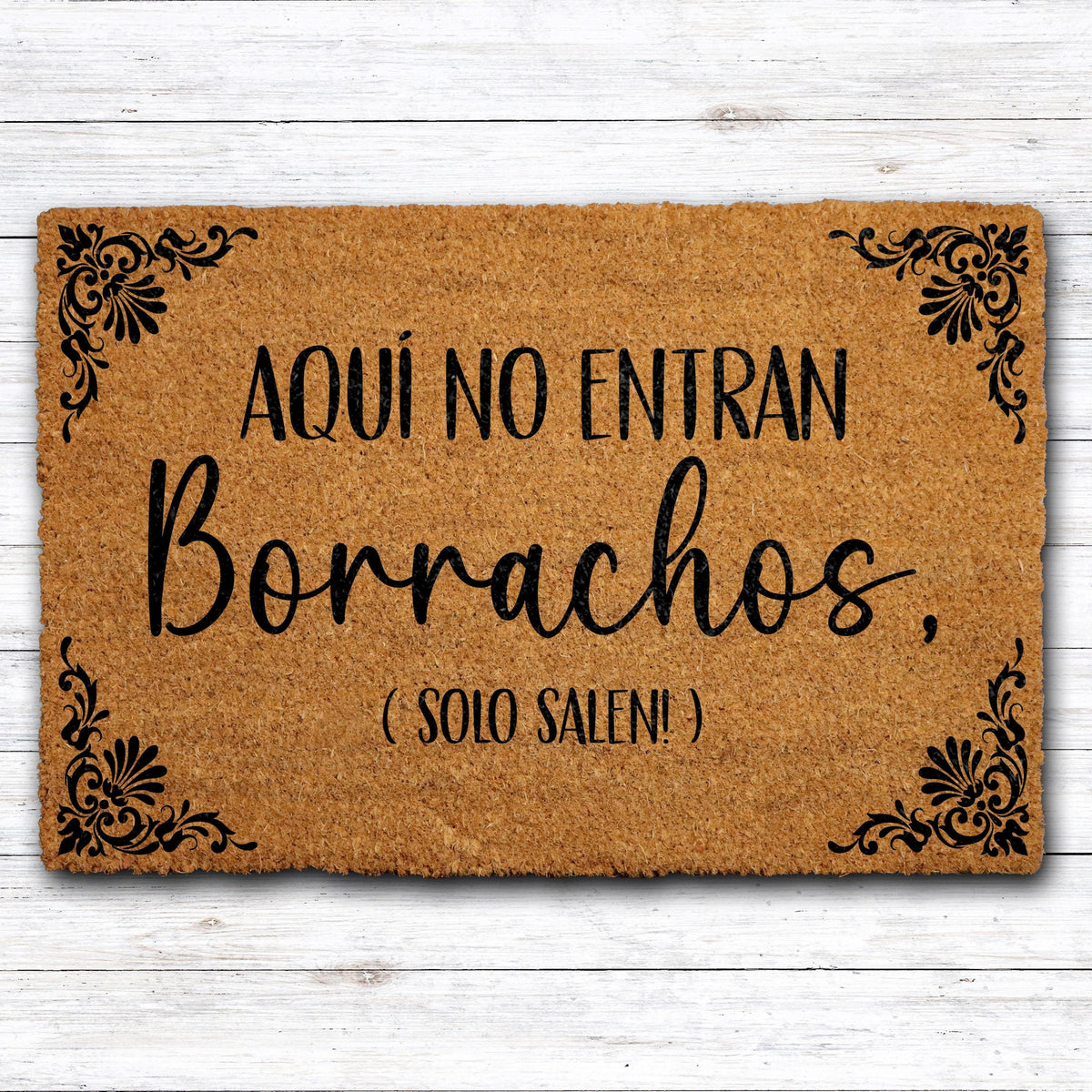 Aquí No Entran Borrachos Doormat, Spanish Welcome Door Mat, Funny Latino Party Decor