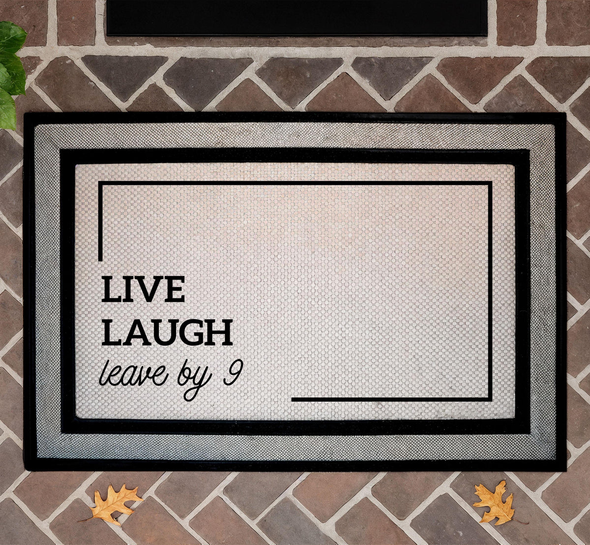 Live Laugh Leave By 9 Doormat, Funny Welcome Mat, Humorous Housewarming Gift