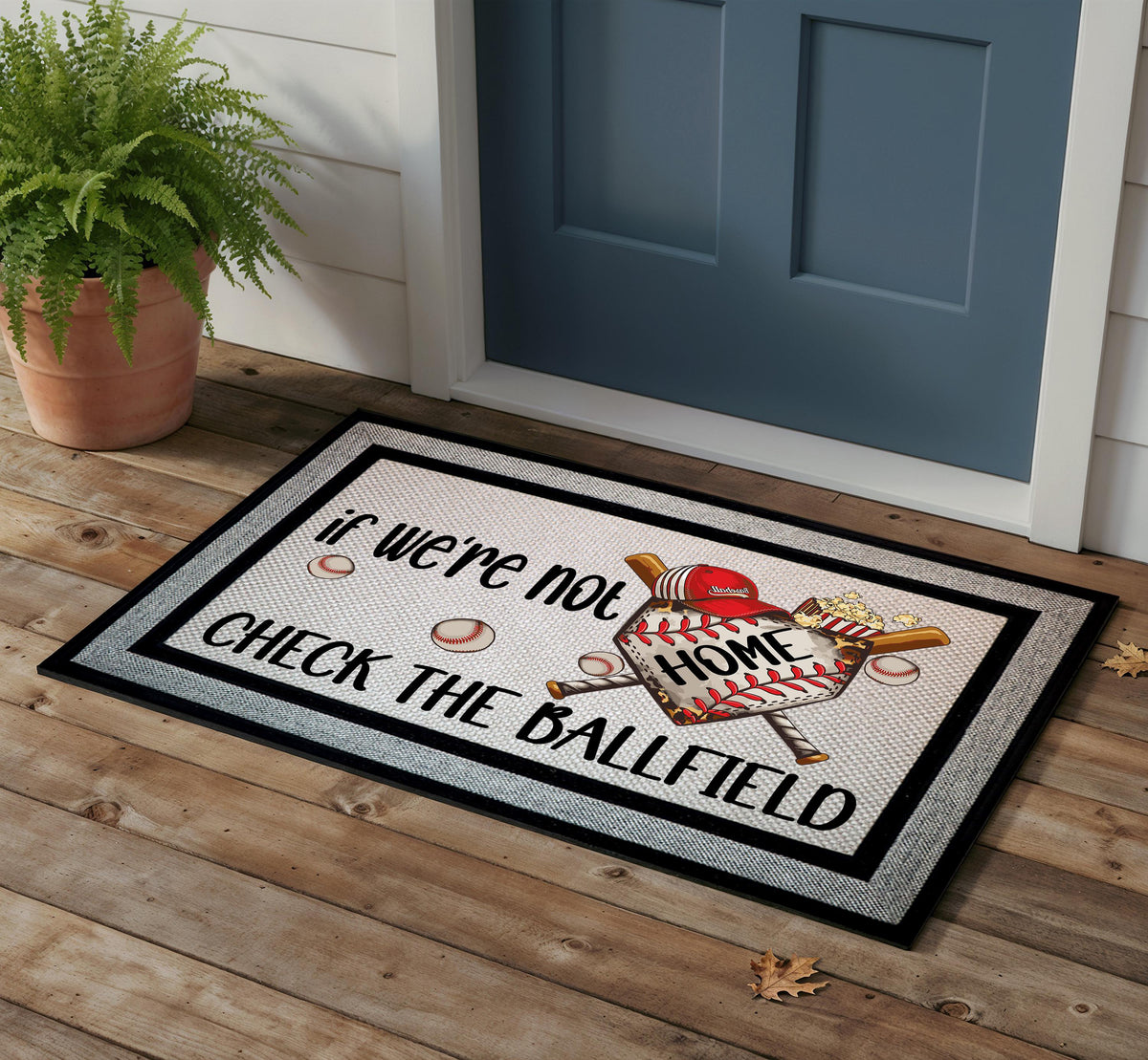If We're Not Home Check The Ballfield Doormat, Baseball Lover Welcome Mat