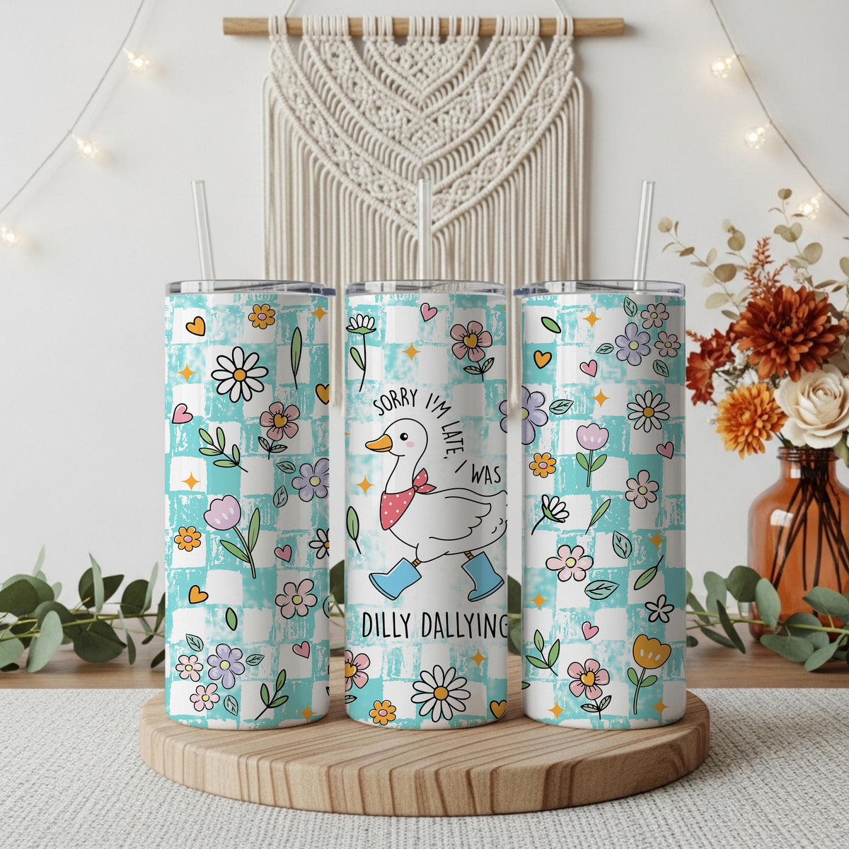 Sorry I'm Late I Was Dilly Dallying Tumbler With Straw, Funny Saying Goose Cup