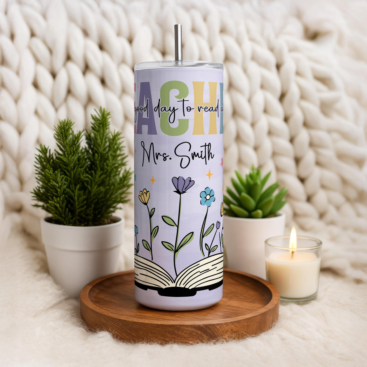 Custom Name Floral Teacher Tumbler With Straw, It's A Good Day To Read A Book Cup