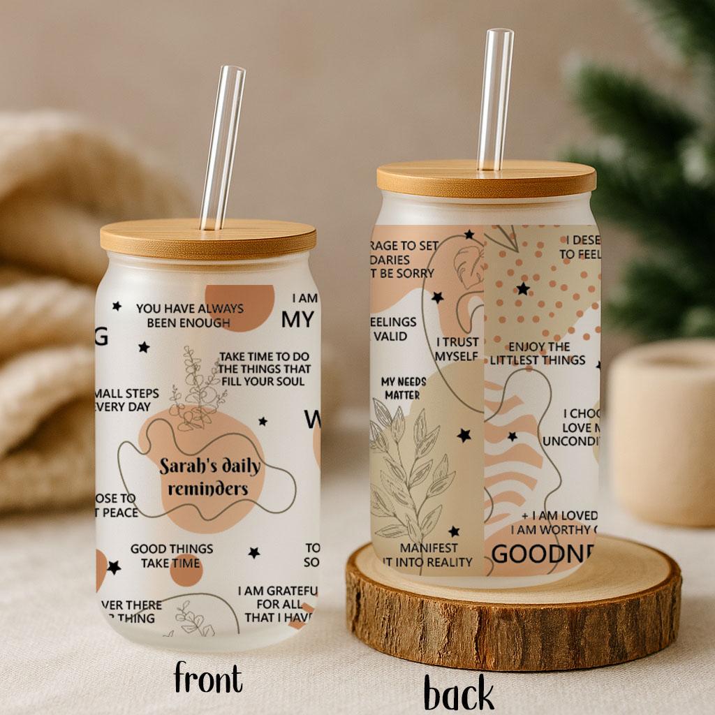Custom Name Daily Reminder Can Glass Tumbler, Self Motivation Quotes Bamboo Lid & Straw Tumbler