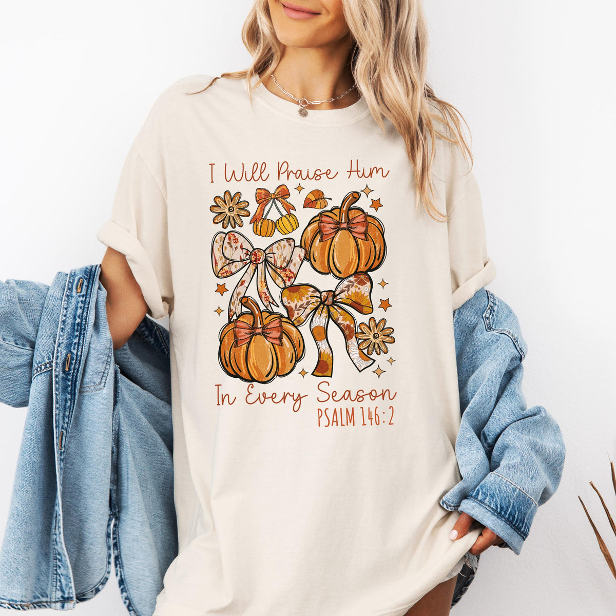 I Will Praise Him In Every Season Comfort Colors® Shirt, Psalm 146:2 Shirt, Christian Thanksgiving Dinner Family Shirt, Bible Verse Tshirts