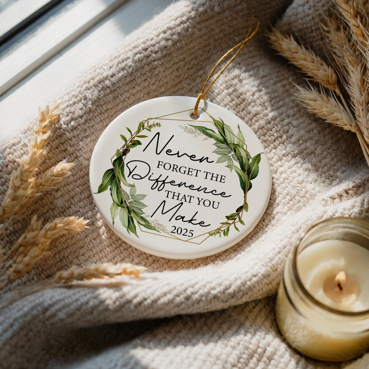 Never Forget The Difference That You Make Ornament, Inspirational 2025 Ceramic Ornament