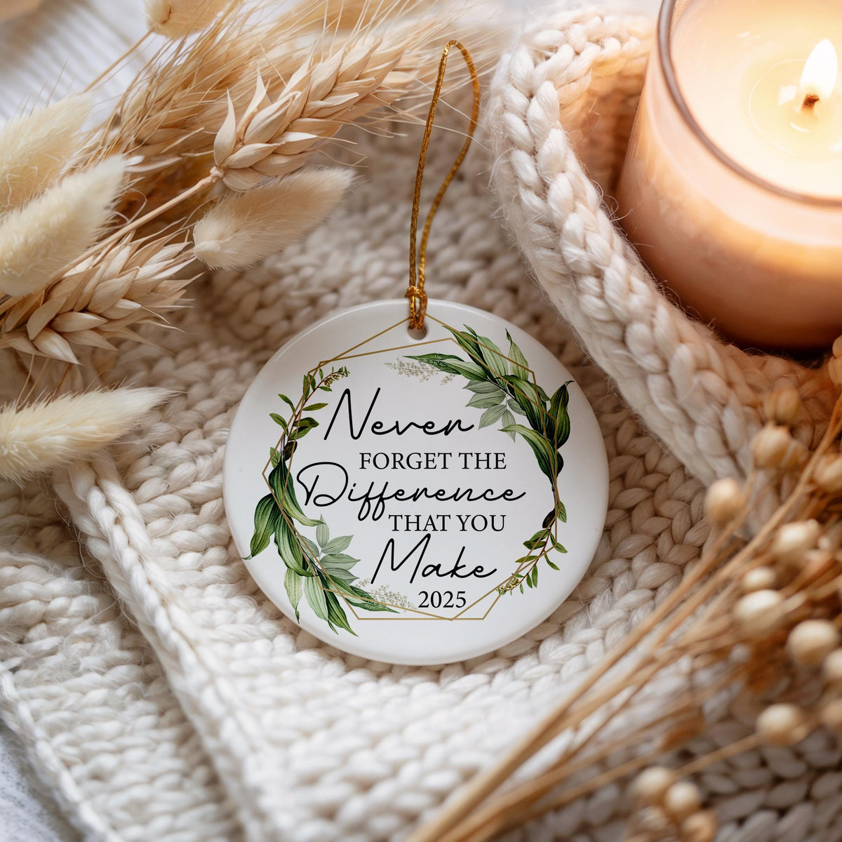 Never Forget The Difference That You Make Ornament, Inspirational 2025 Ceramic Ornament