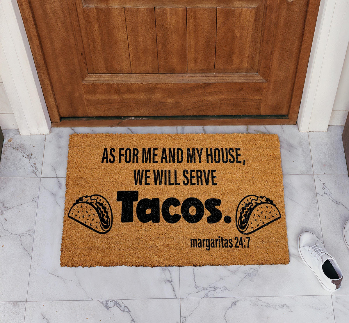 As For Me And My House We Will Serve Tacos Doormat, Margaritas 24:7 Door Mat