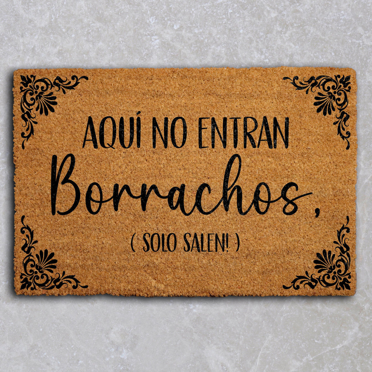 Aquí No Entran Borrachos Doormat, Spanish Welcome Door Mat, Funny Latino Party Decor