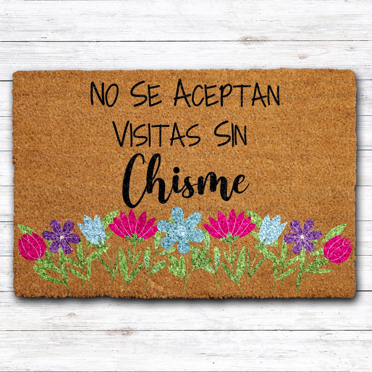 No Se Aceptan Visitas Sin Chisme Doormat, Floral Spanish Welcome Mat